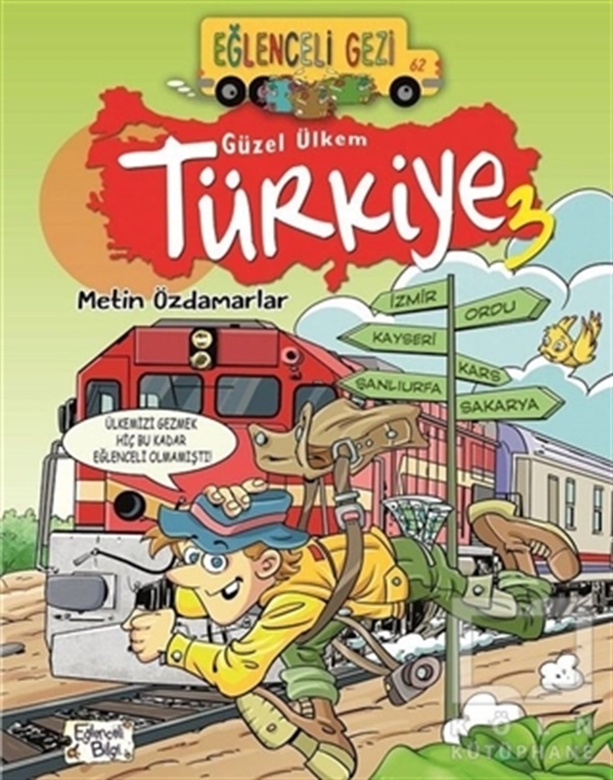 Metin ÖzdamarlarDiğerEğlenceli Gezi - Güzel Ülkem Türkiye 3