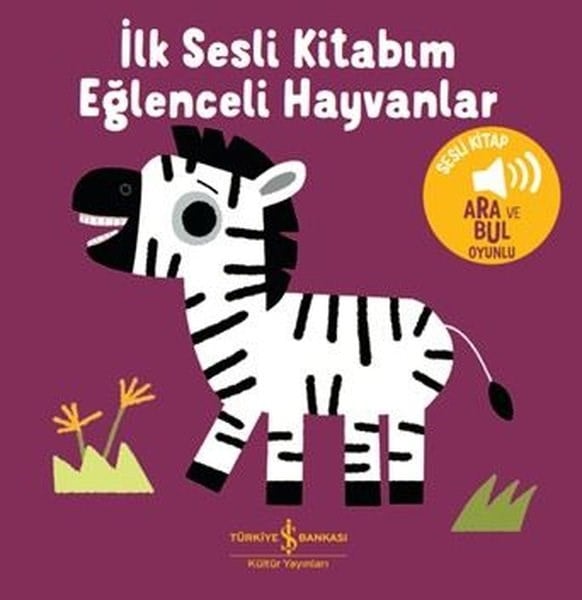 KolektifSesli Görüntülü Çocuk KitaplariEğlenceli Hayvanlar - İlk Sesli Kitabım