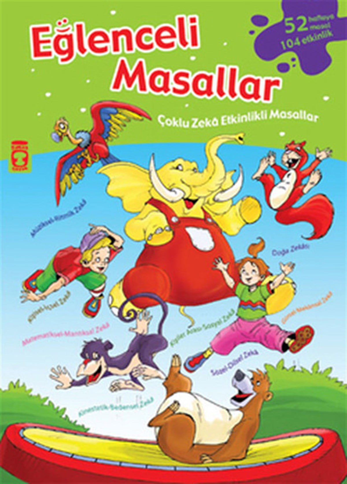 Nurşen ŞirinOkul Öncesi Masal KitaplarıEğlenceli Masallar