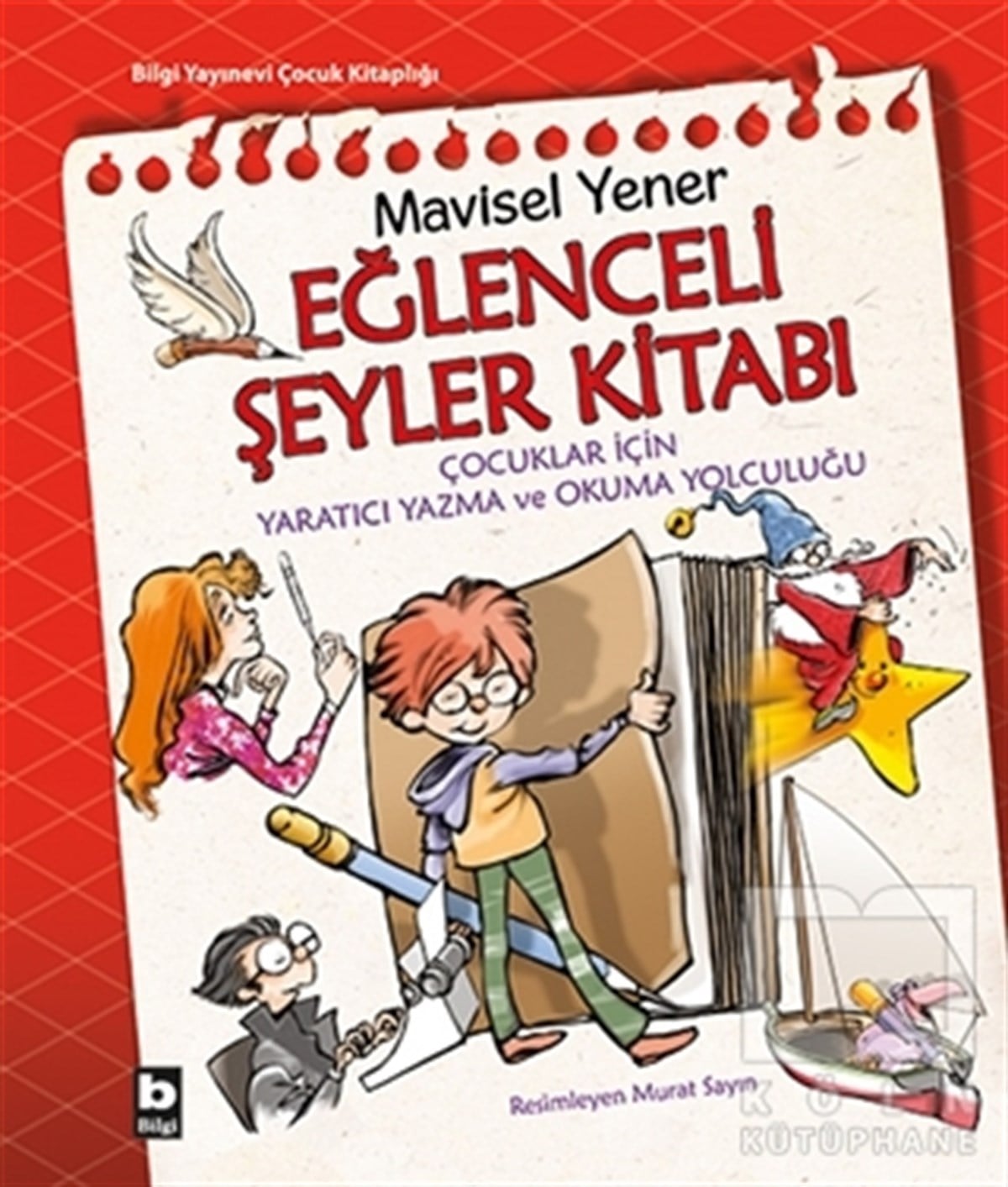 Mavisel YenerRoman-ÖyküEğlenceli Şeyler Kitabı