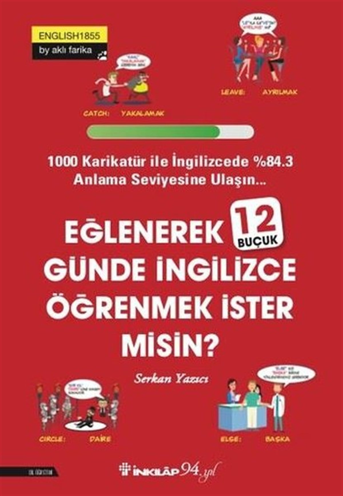 Serkan YazıcıTürkçe Dil Bilim KitaplarıEğlenerek 12 Buçuk Günde İngilizce Öğrenmek İster misin?