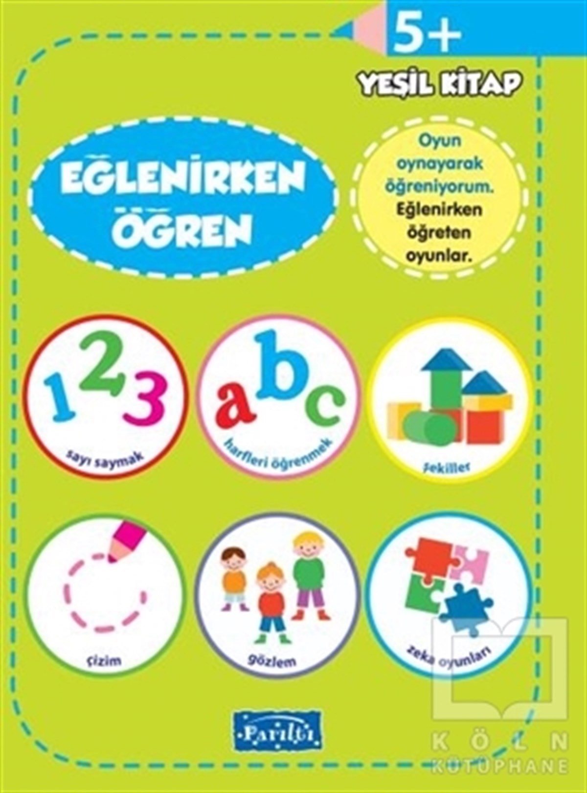 KolektifOkul Öncesi Resimli KitaplarEğlenirken Öğren Yeşil Kitap