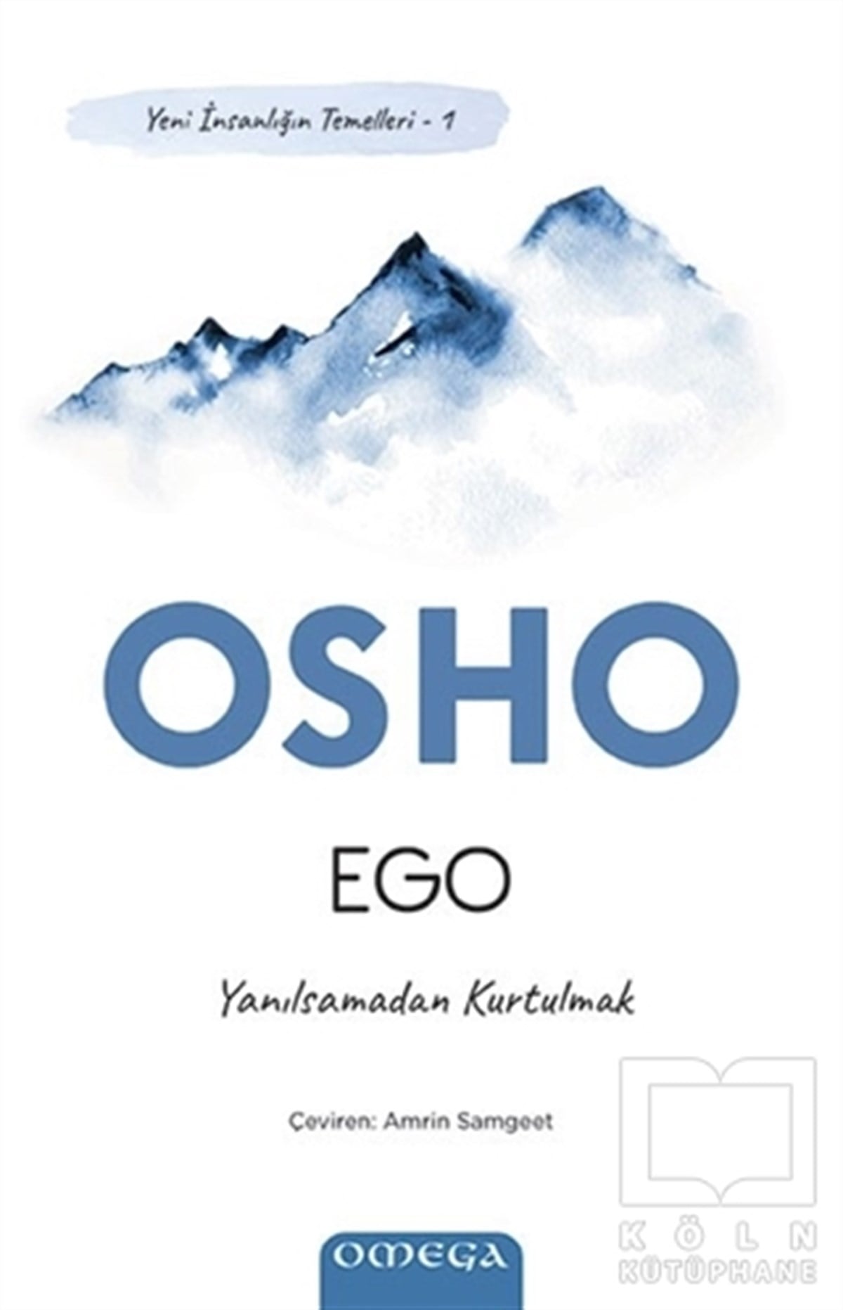 Osho (Bhagwan Shree Rajneesh)Kişisel Gelişim KitaplarıEgo - Yeni İnsanlığın Temelleri 1