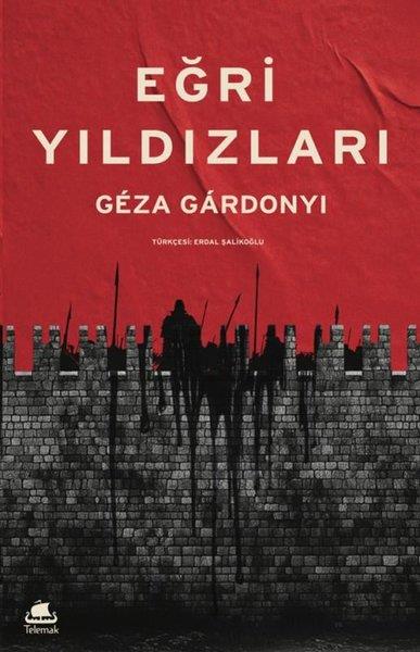 Geza GardonyiDünya RomanEğri Yıldızları