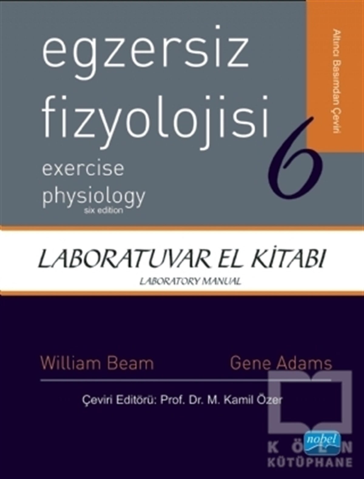 William C. BeamDiğerEgzersiz Fizyolojisi 6 - Laboratuvar El Kitabı