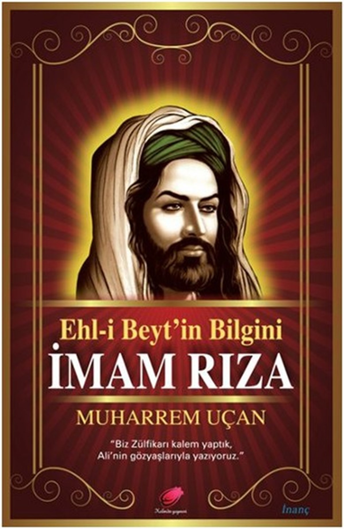 Muharrem UçanAlevilik & Bektaşilik KitaplarıEhl-i Beyt'in Bilgini İmam Rıza