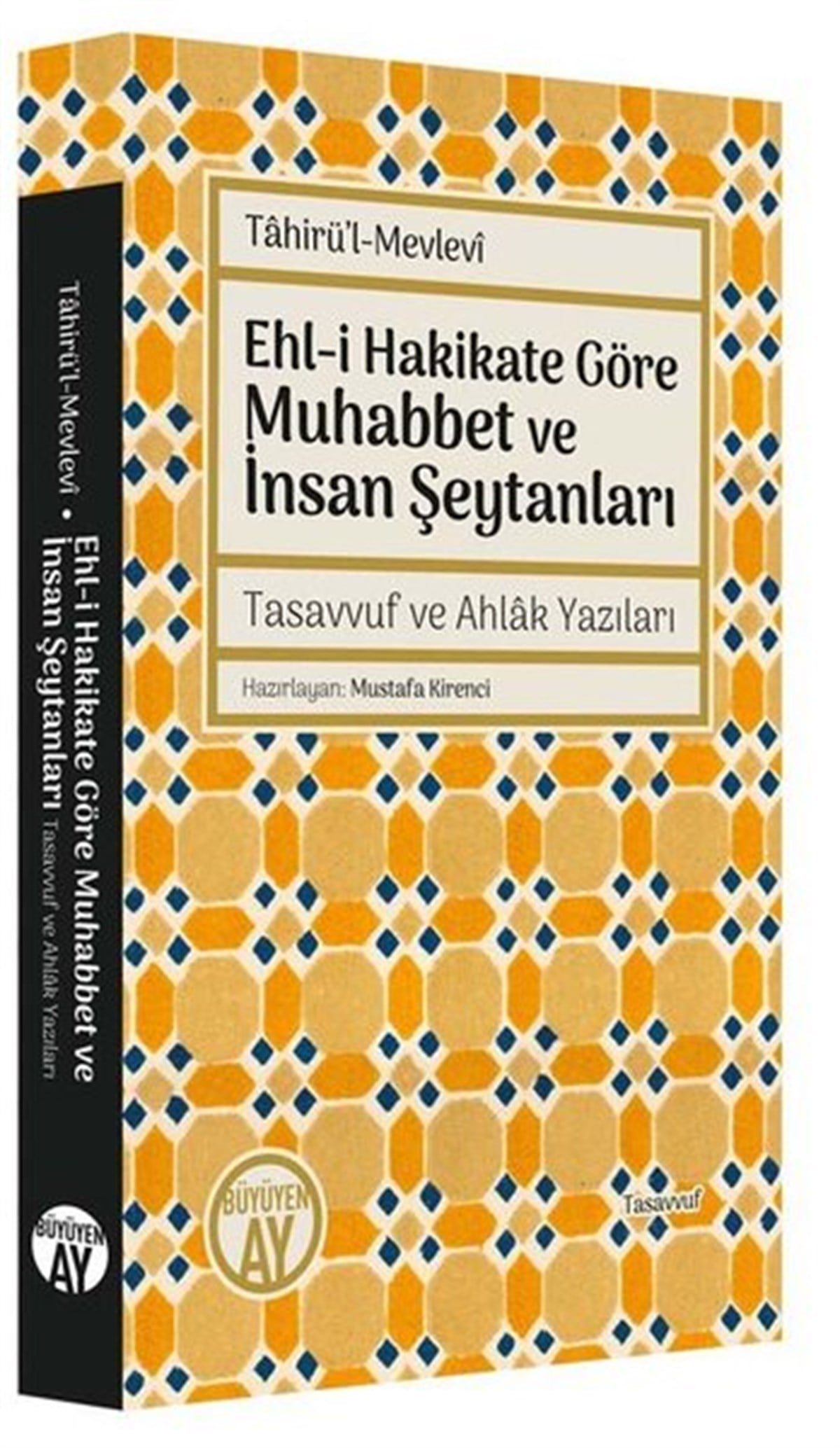 Tahirul-MevleviTasavvuf KitaplarıEhl-i Hakikate Göre Muhabbet ve İnsan Şeytanları