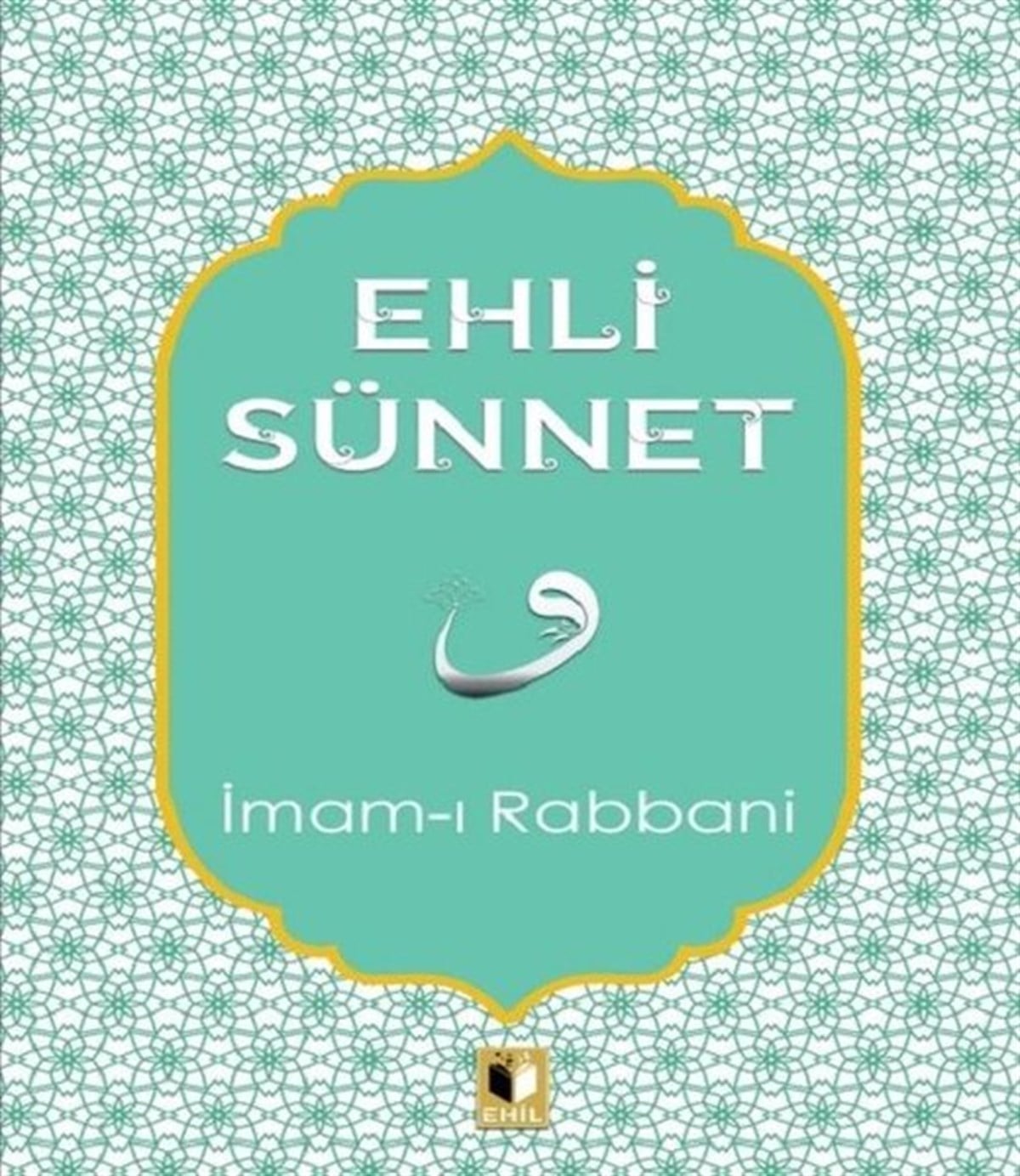 İmam-ı RabbaniTasavvuf KitaplarıEhli Sünnet