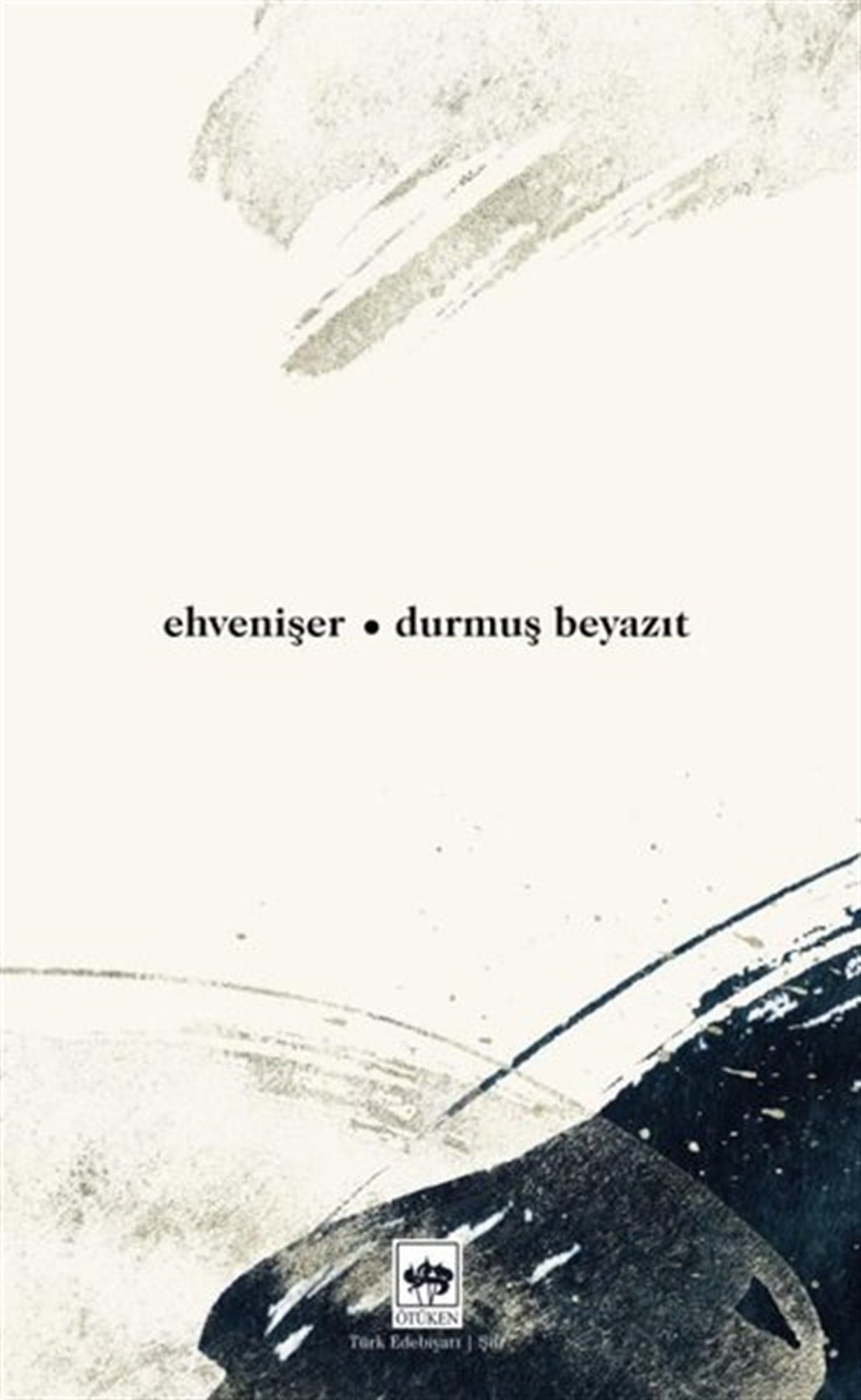 Durmuş BeyazıtTürk ŞiiriEhvenişer