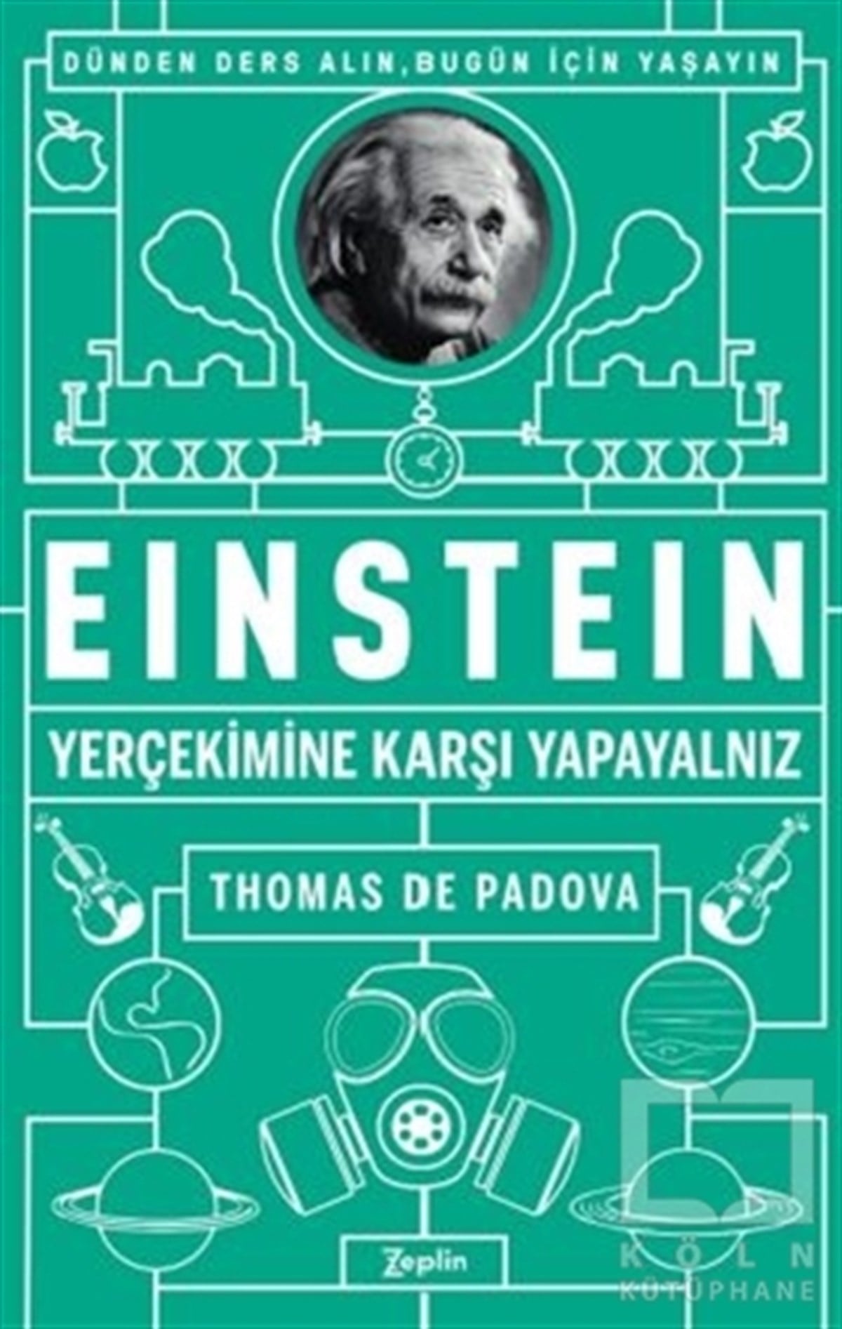Thomas de PadovaTarihi Biyografi ve Otobiyografi KitaplarıEinstein - Yer Çekimine Karşı Yapayalnız