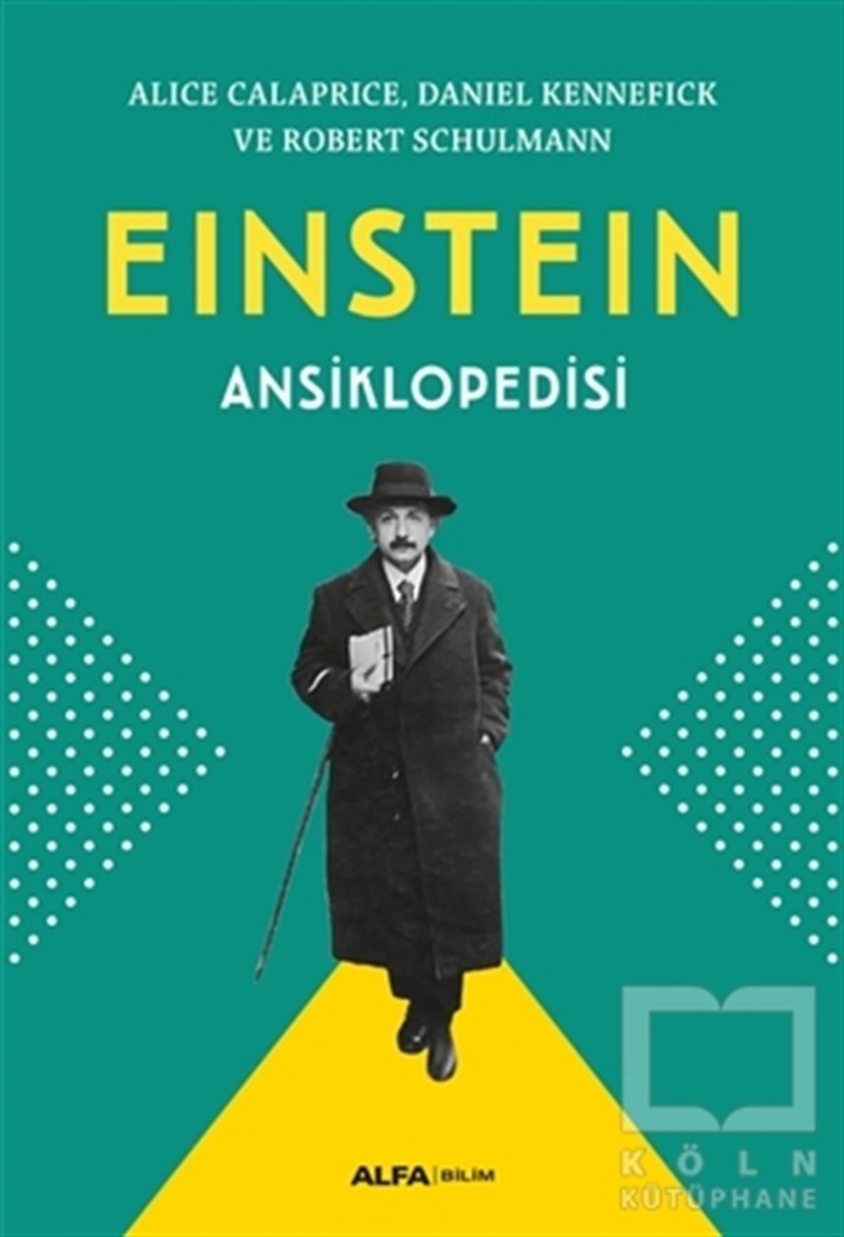 Alice CalapriceFelsefe BilimiEinstein Ansiklopedisi