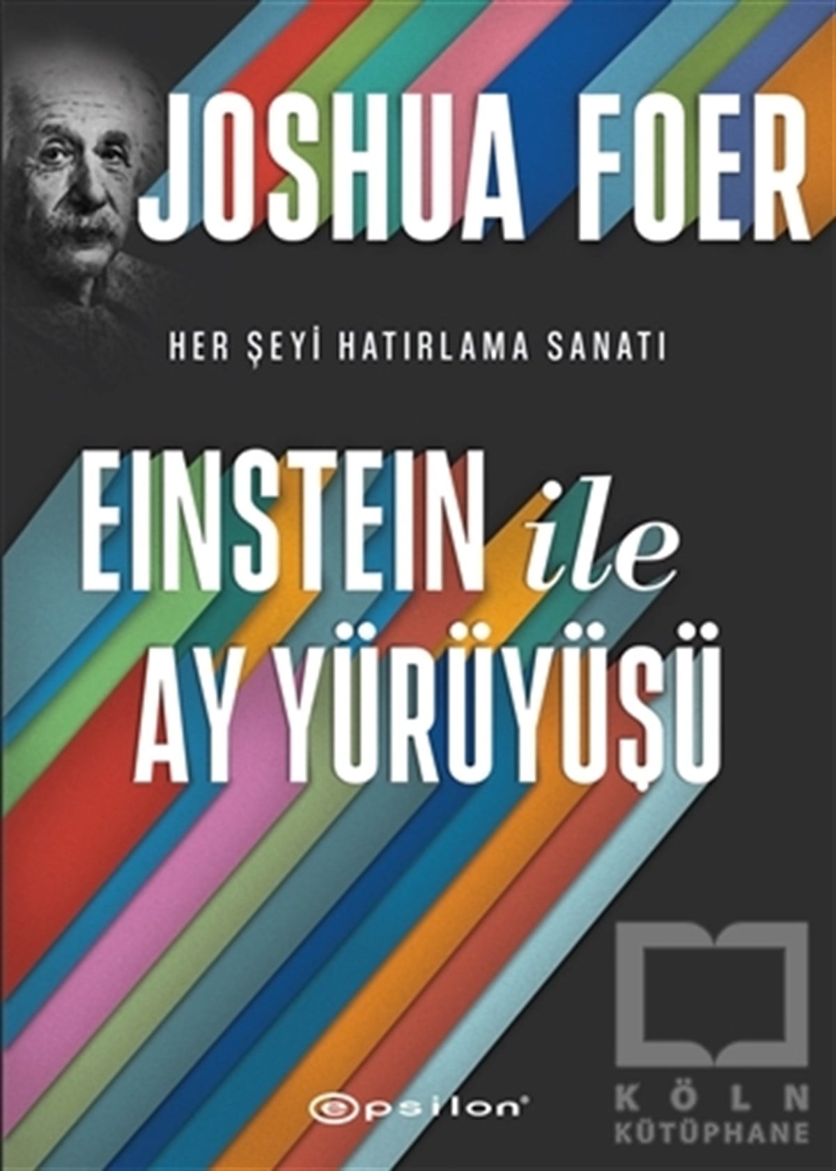 Joshua FoerTürkçe RomanlarEinstein ile Ay Yürüyüşü