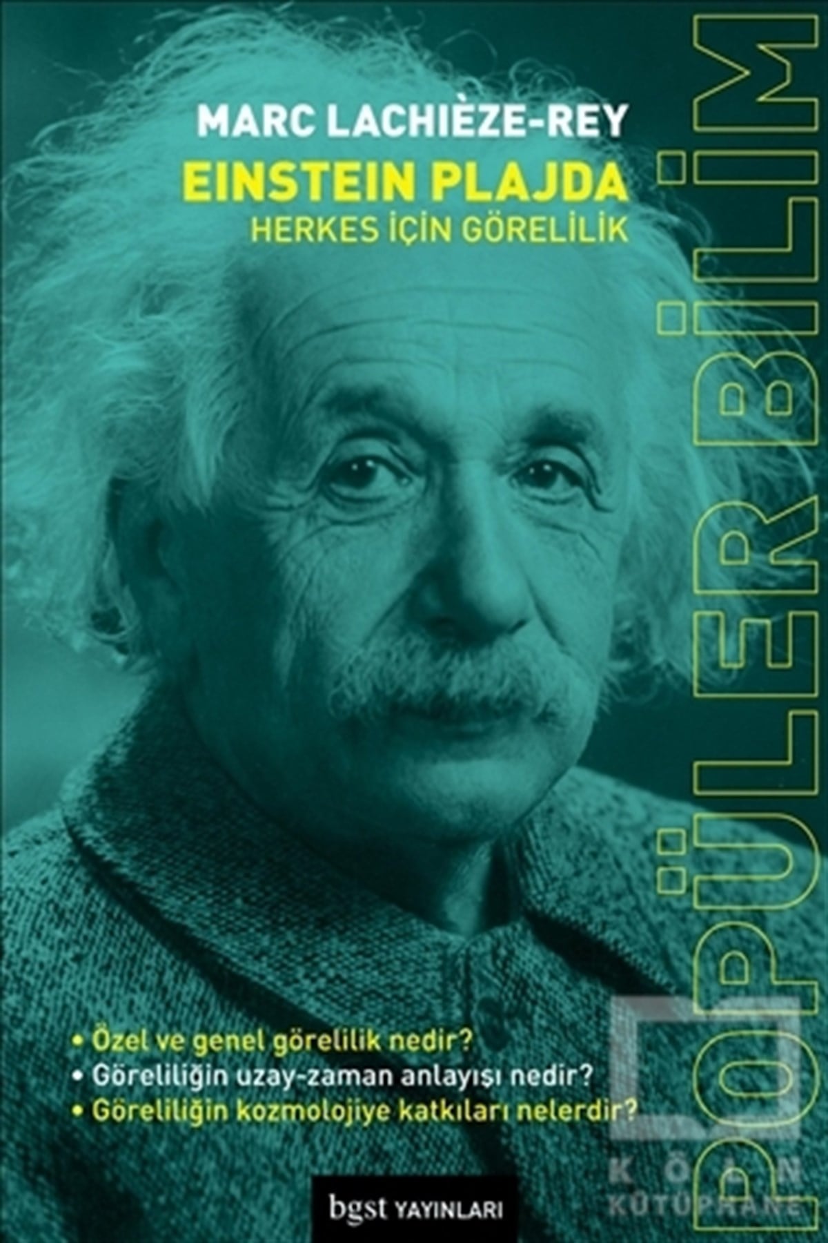 Marc Lachieze-ReyPopüler BilimEinstein Plajda - Herkes İçin Görelilik