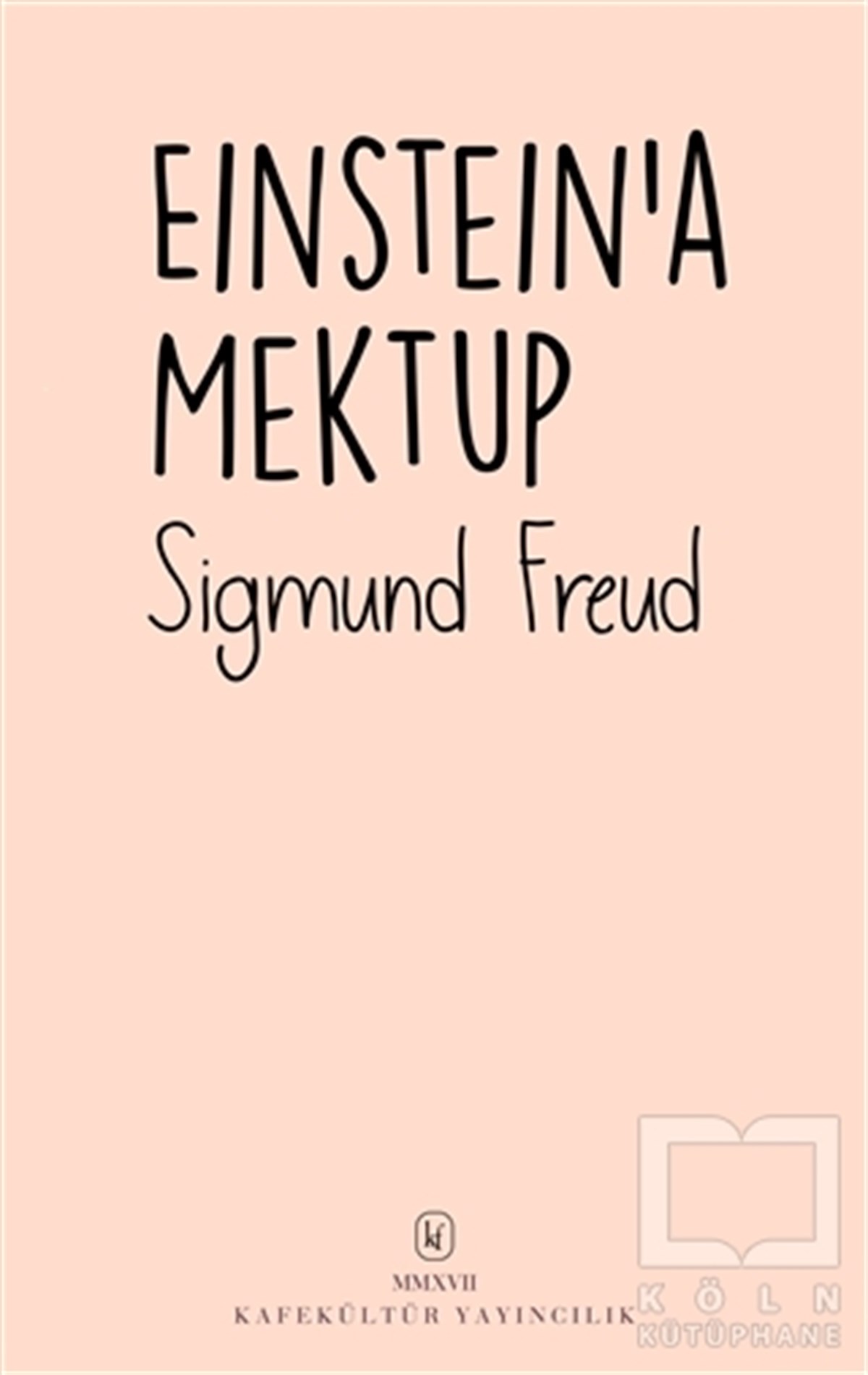 Sigmund FreudAnı - Mektup - GünlükEinstein’a Mektup
