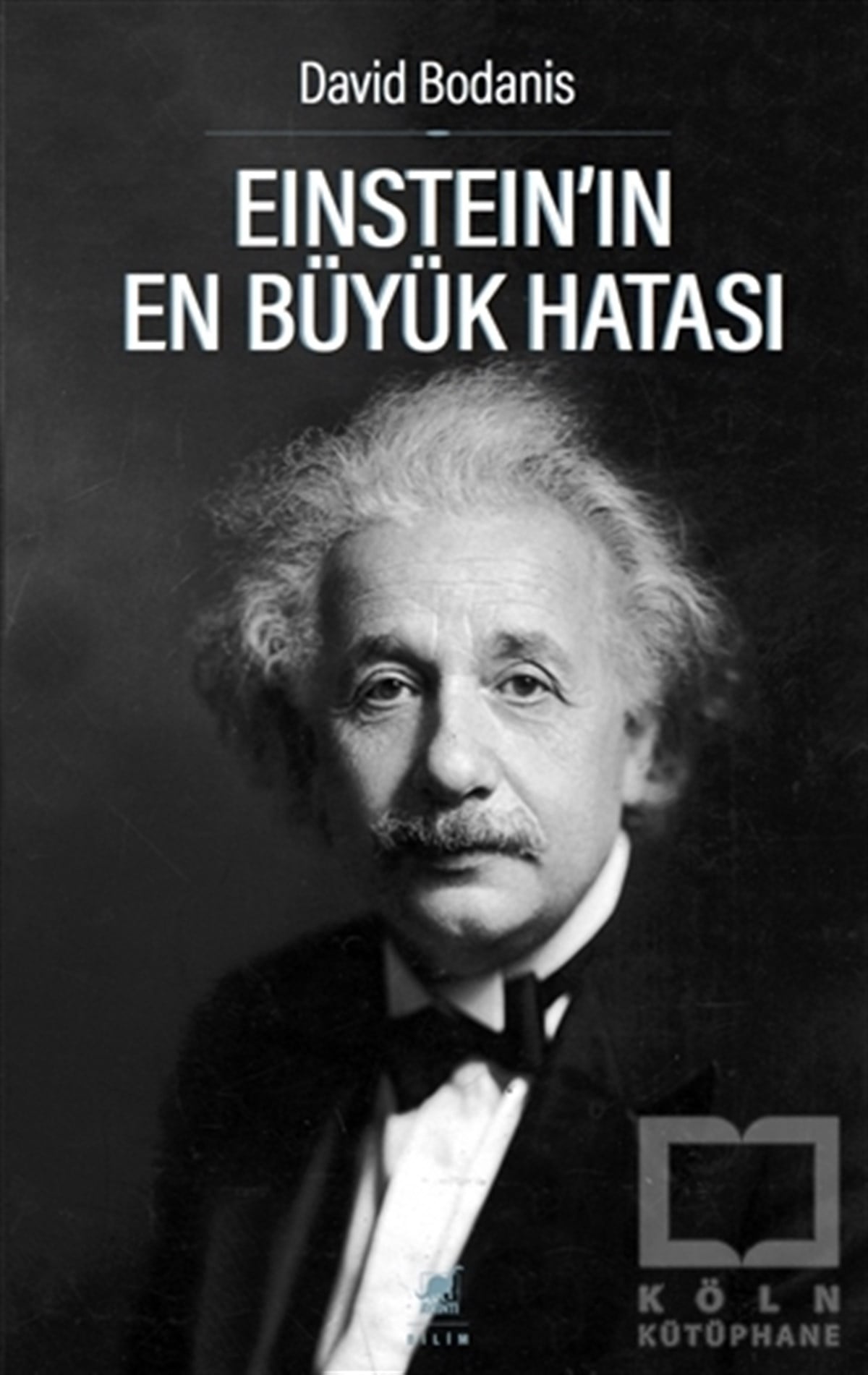 David BodanisBiyografi-OtobiyogafiEinstein’ın En Büyük Hatası
