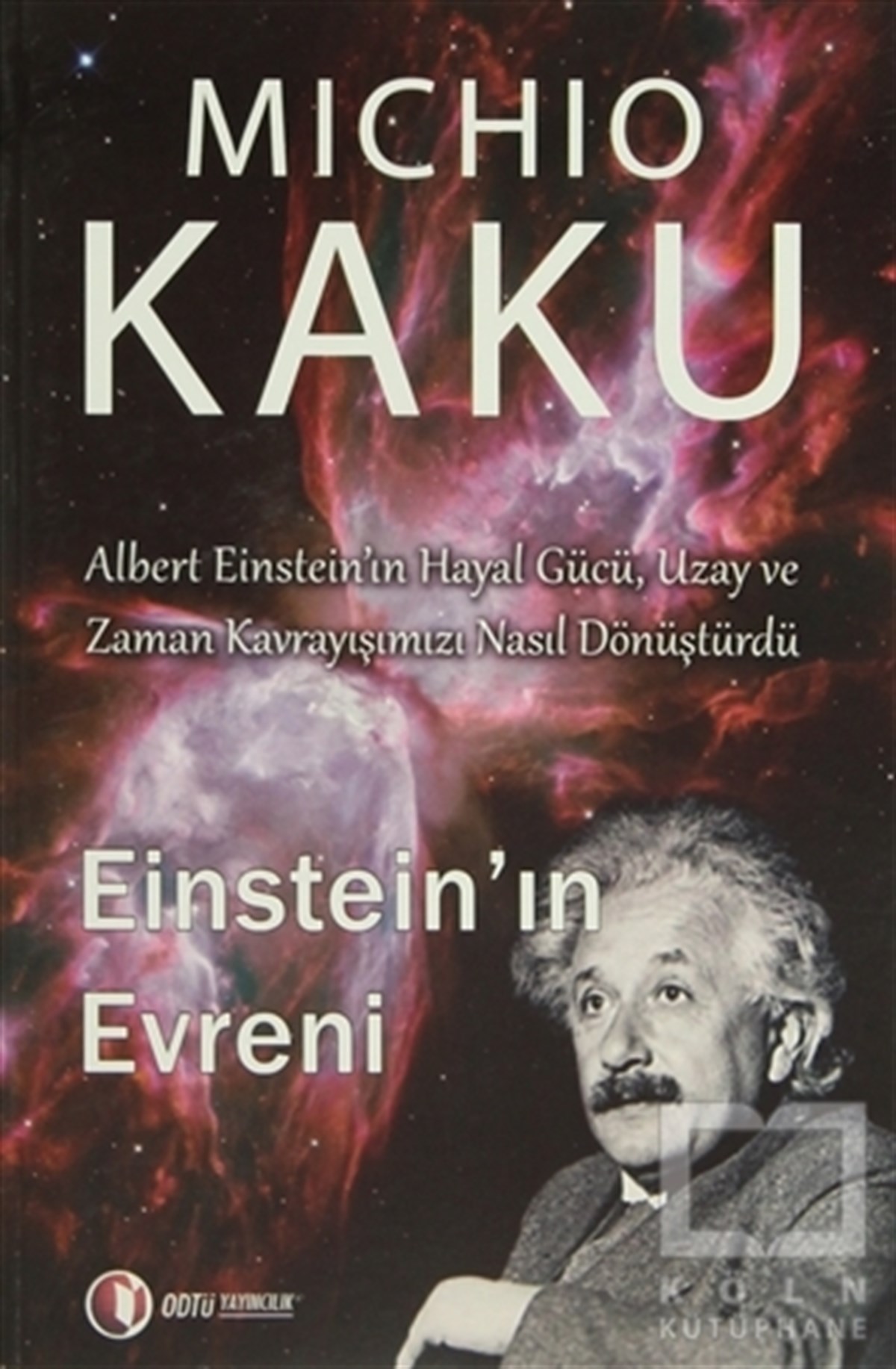 Michio KakuBilim TarihiEinstein’ın Evreni