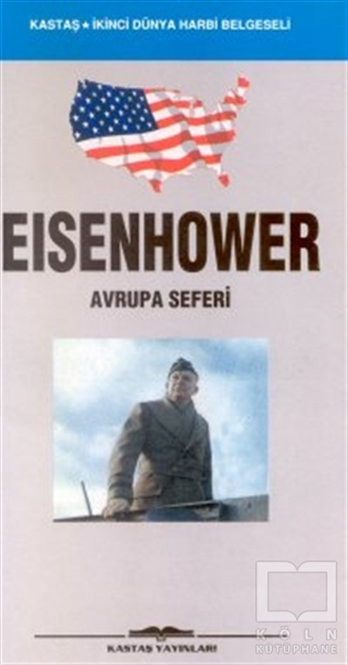 Dwight EisenhowerYakın TarihEisenhower Avrupa Seferi