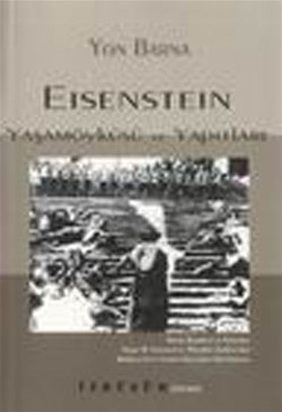 Yon BarnaSinemaEisenstein -Yaşam Öyküsü ve Yapıtları