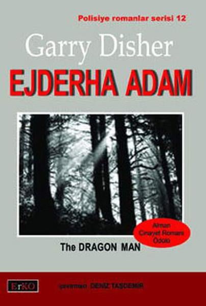 Garry DisherPolisiye Romanlar & Cinayet RomanlarıEjderha Adam