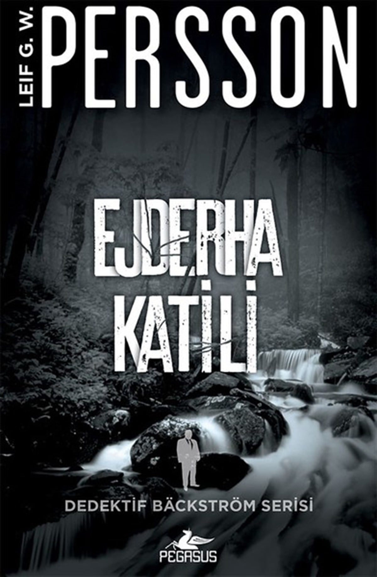 Leif G. W. PerssonPolisiye Romanlar & Cinayet RomanlarıEjderha Katili-Dedektif Backstrom Serisi 2