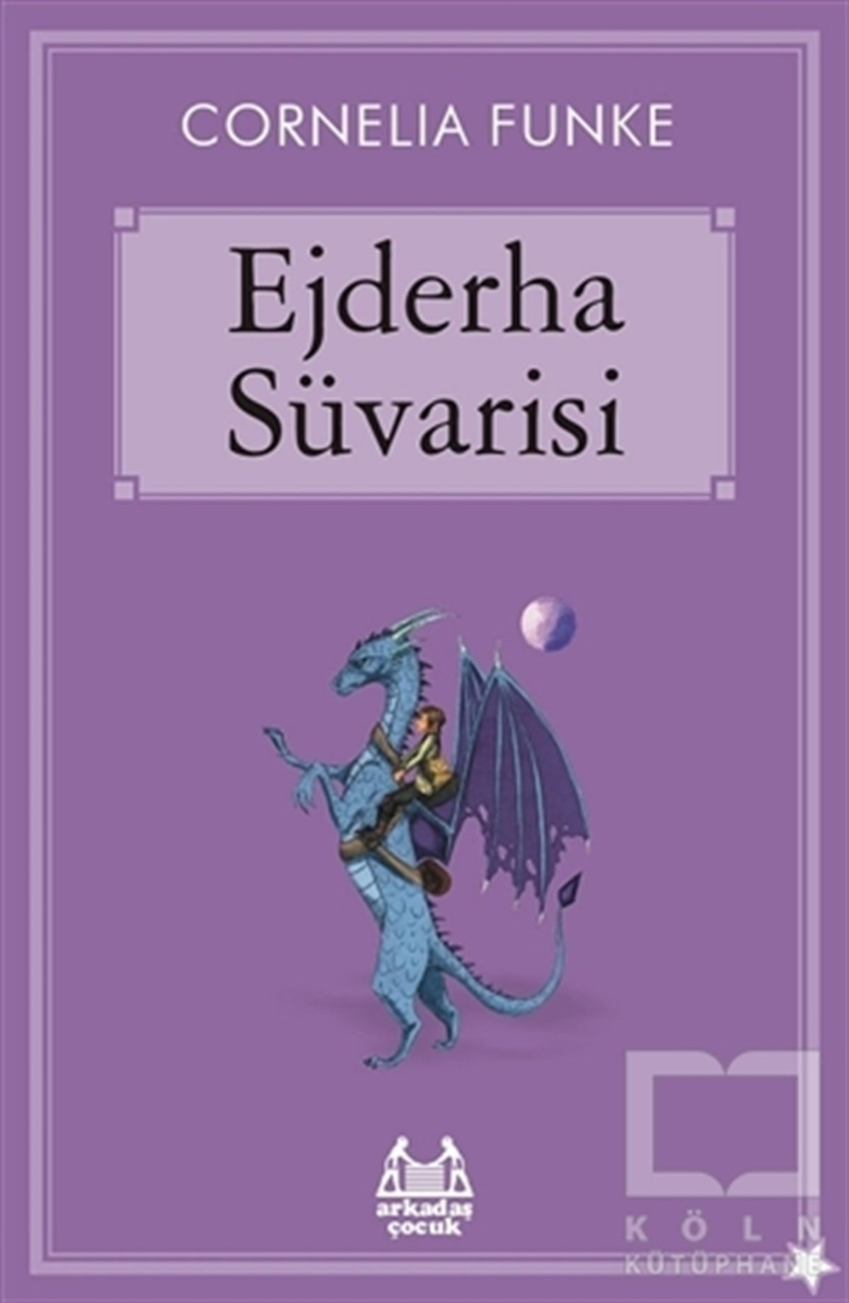 Cornelia FunkeFantastikEjderha Süvarisi