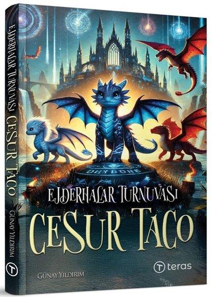 Günay YıldırımBilimsel Çocuk KitaplarıEjderhalar Turnuvası: Cesur Taco