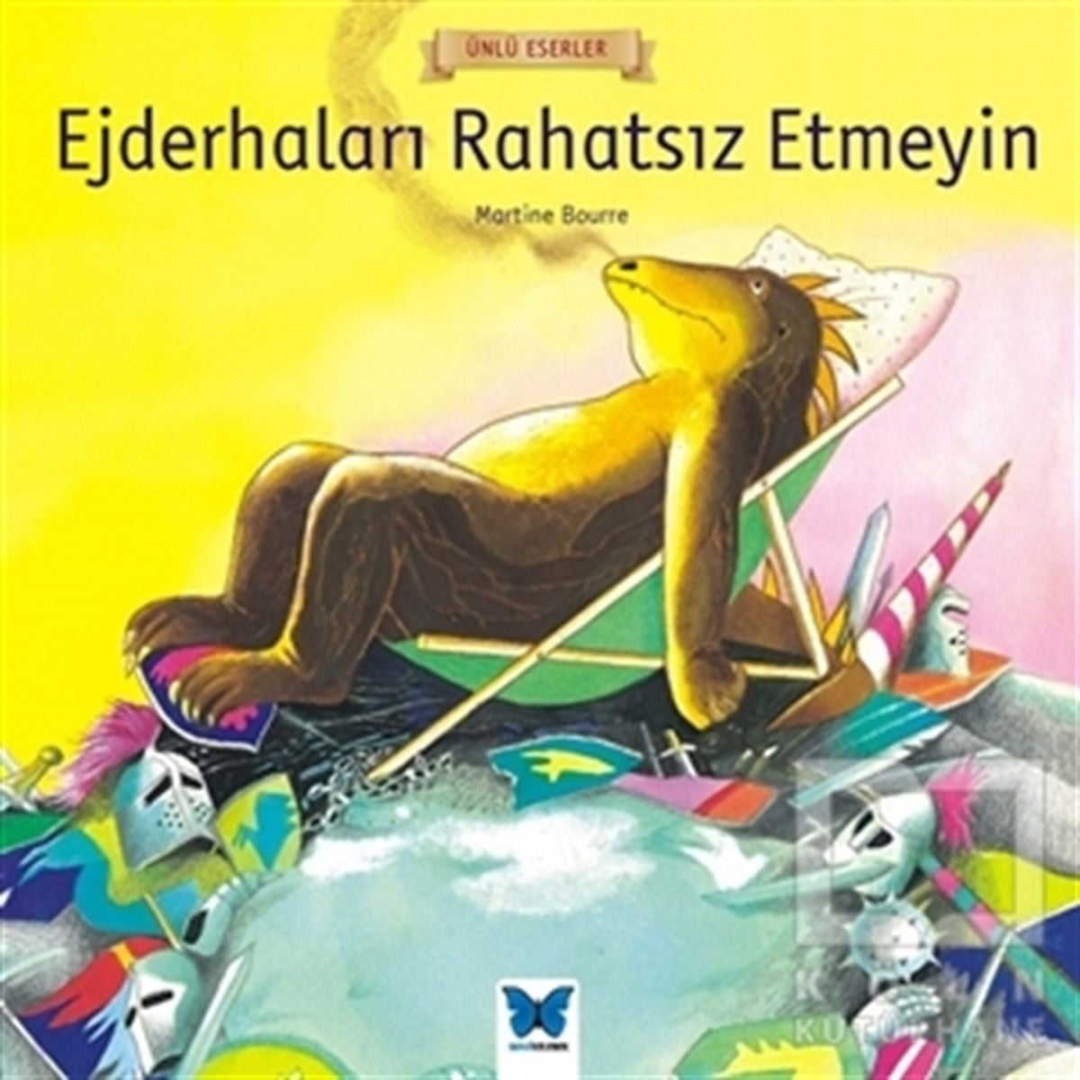 Martine BourreHikayelerEjderhaları Rahatsız Etmeyin