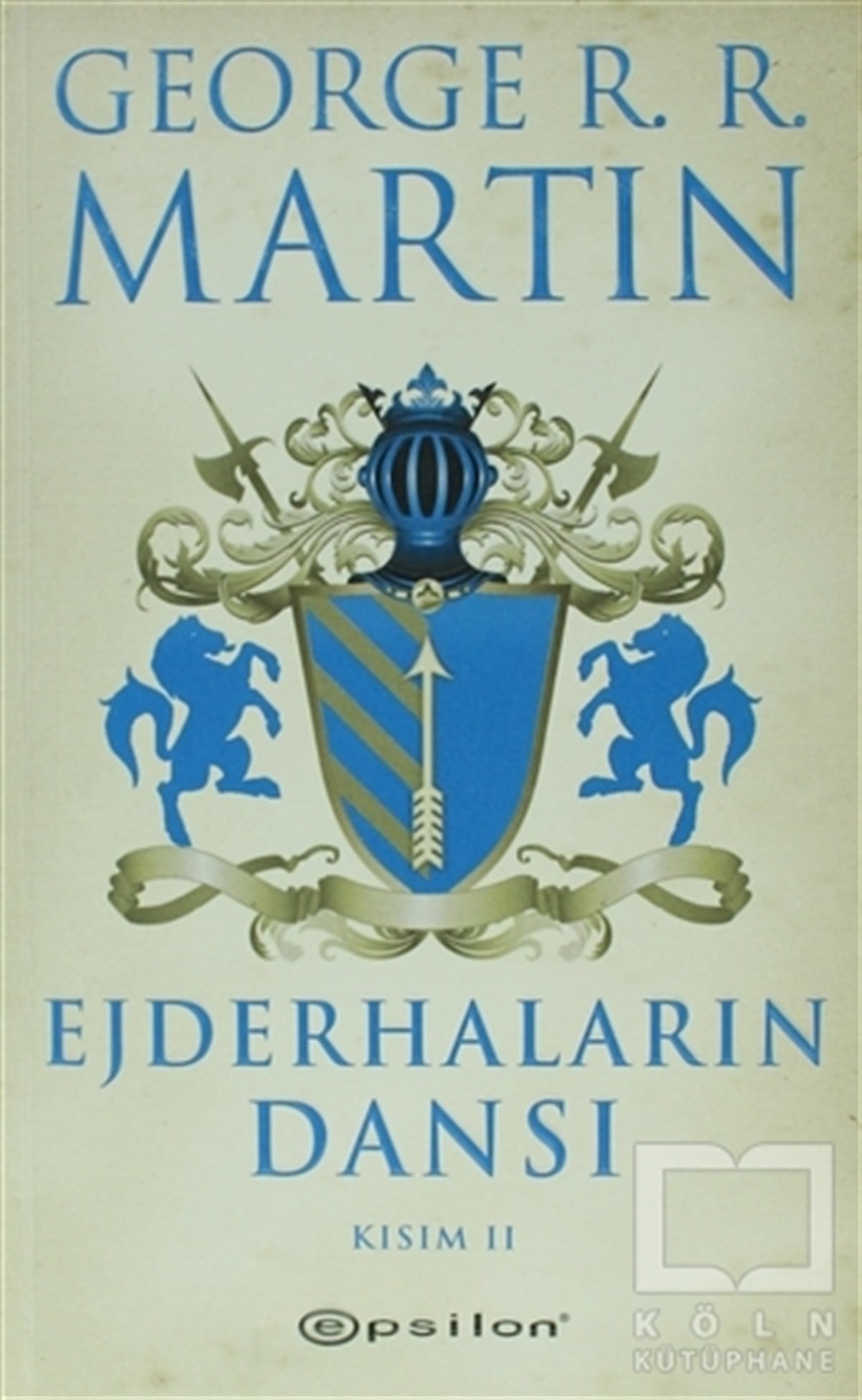 George R. R. MartinFantastikEjderhaların Dansı  2 -Buz ve Ateşin Şarkısı 5