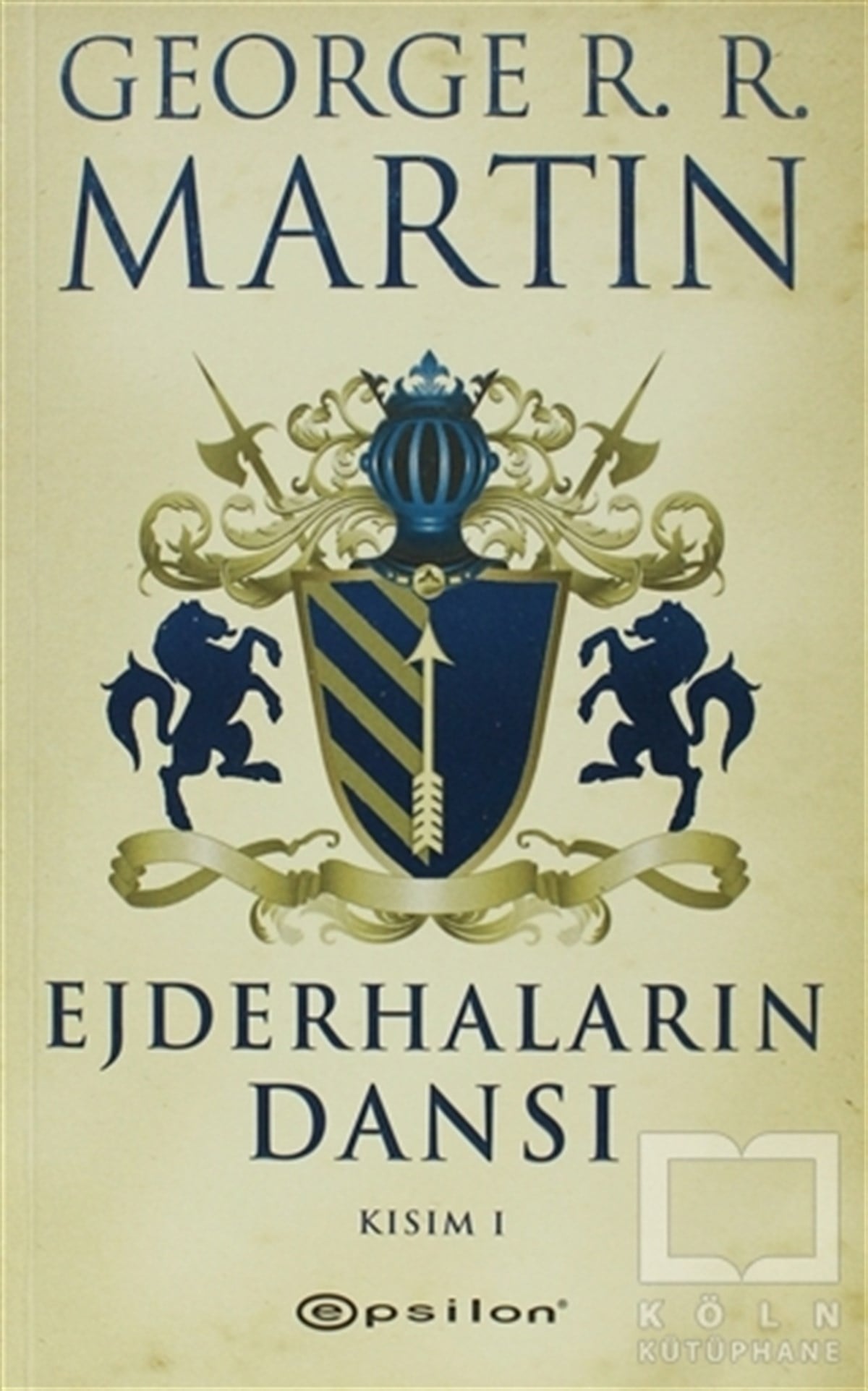 George R. R. MartinFantastikEjderhaların Dansı 1 - Buz ve Ateşin Şarkısı 5