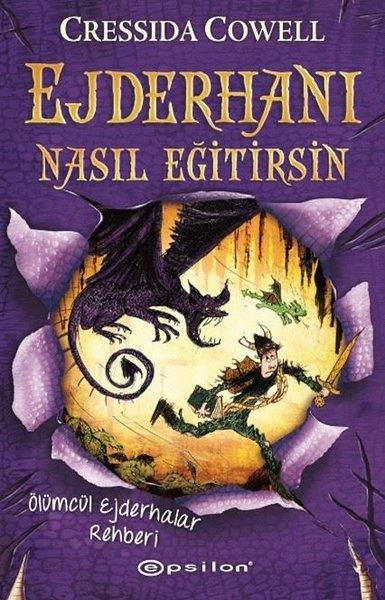 Cressida CowellFantastik / Bilim KurguEjderhanı Nasıl Eğitirsin 6 - Ölümcül Ejderhalar Rehberi