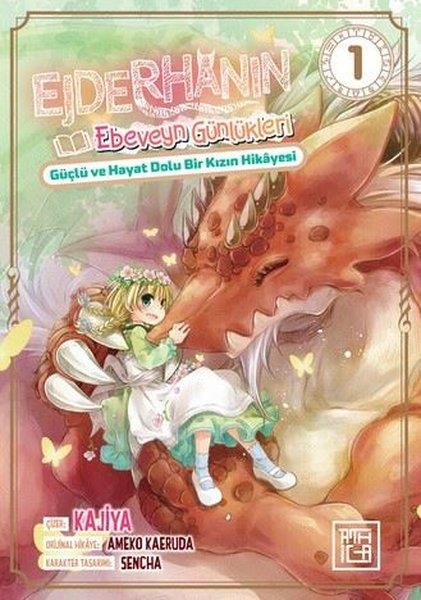 Ameko KaerudaÇizgi RomanlarEjderhanın Ebeveyn Günlükleri Cilt 1 - Güçlü ve Hayat Dolu Bir Kızın Hikayesi