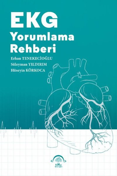 Erhan TenekecioğluDigerEKG Yorumlama Rehberi