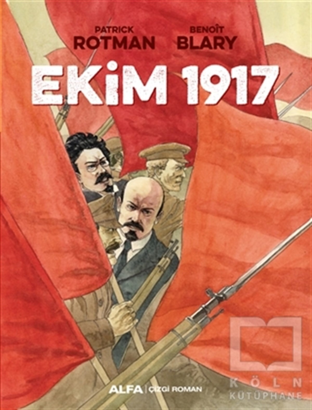 Patrick RotmanÇizgi RomanEkim 1917