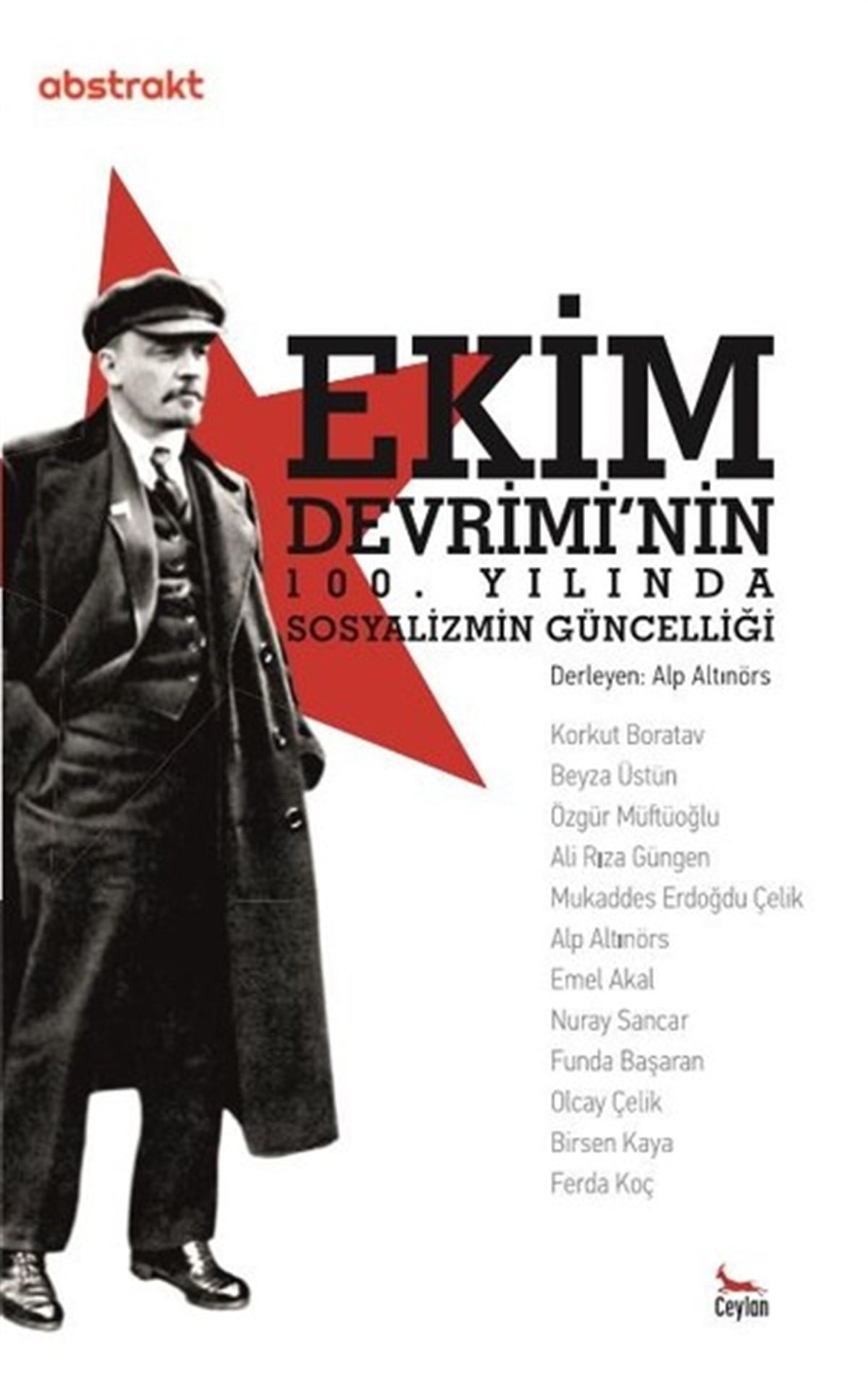 Alp AltınörsDünya Siyaseti ve PolitikasıEkim Devrimi'nin 100. Yılında Sosyalizmin Güncelliği