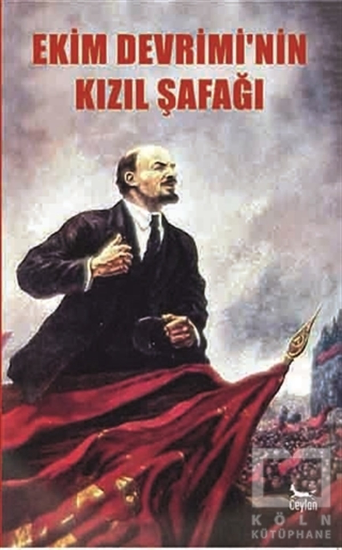 KolektifDiğerEkim Devrimi'nin Kızıl Şafağı