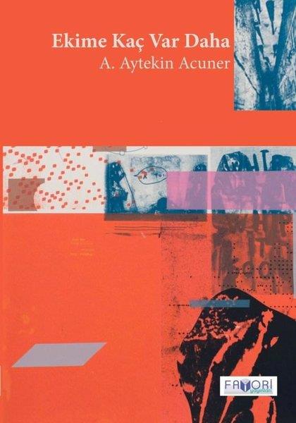 A. Aytekin AcunerTürk ŞiiriEkime Kaç Ver Daha