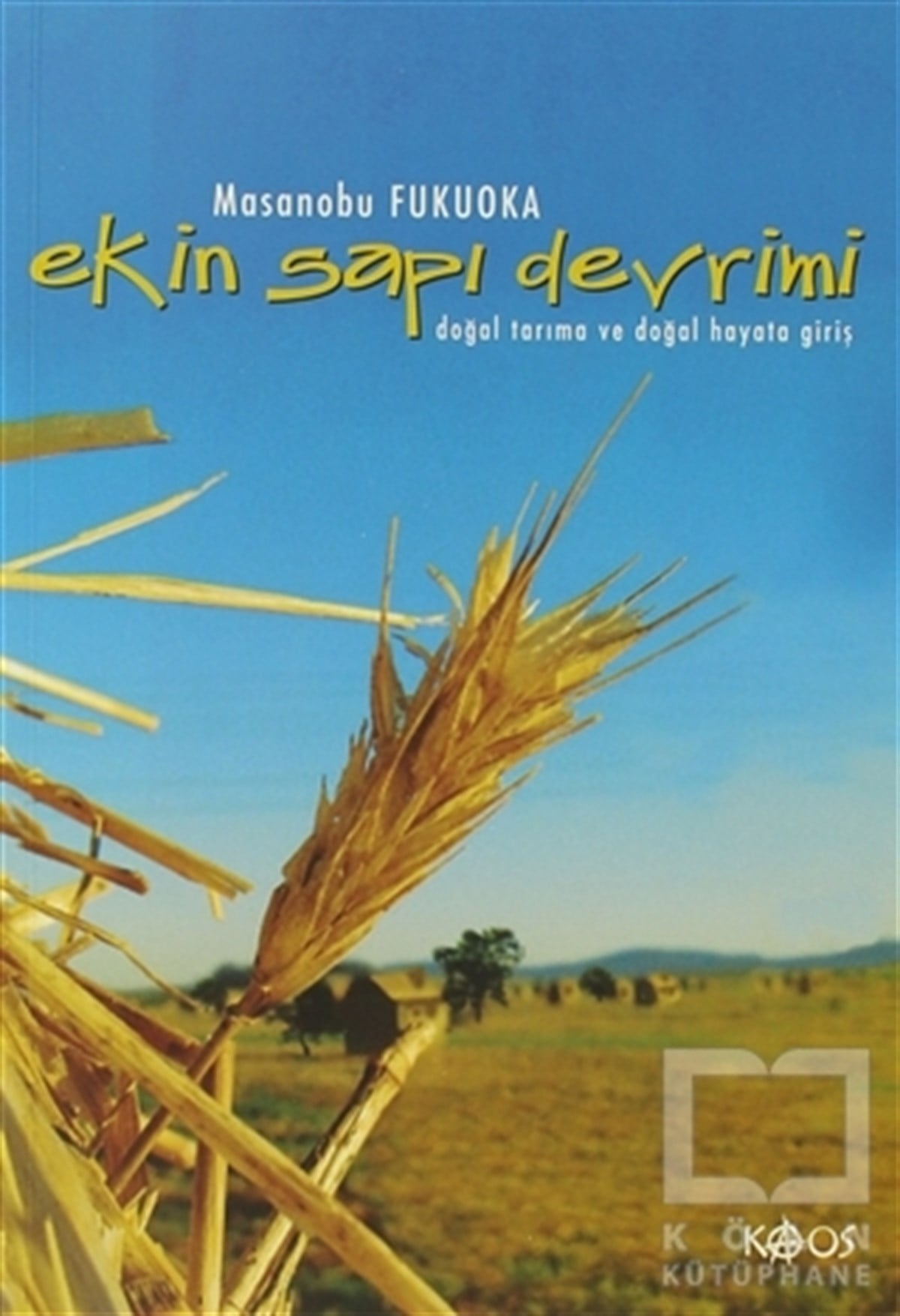 Masanobu FukuokaDiğerEkin Sapı Devrimi