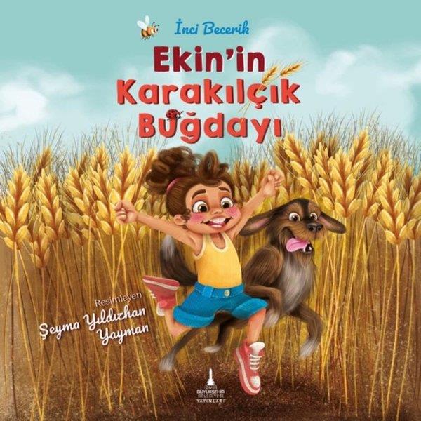 İnci BecerikEgitim Etkinlik KitaplariEkin'in Karakılçık Buğdayı