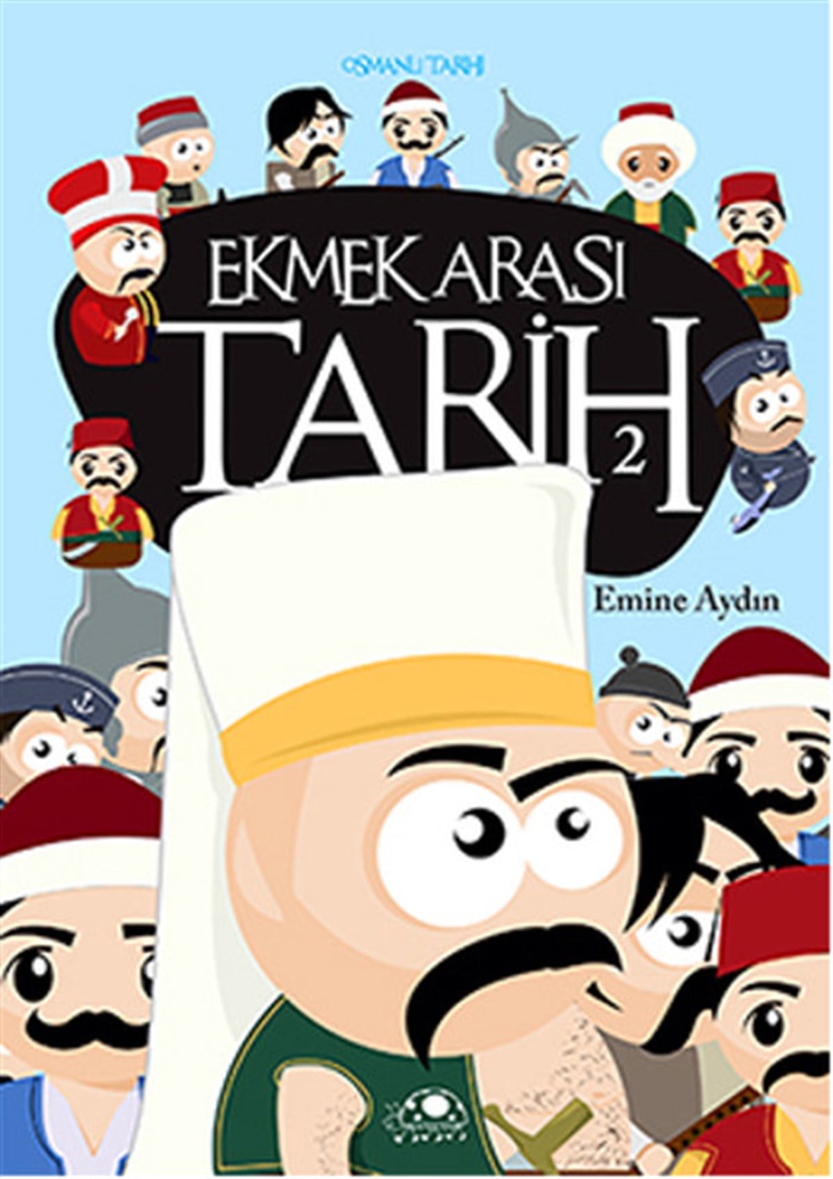 Emine AydınEtkinlik KitaplarıEkmek Arası Tarih - 2