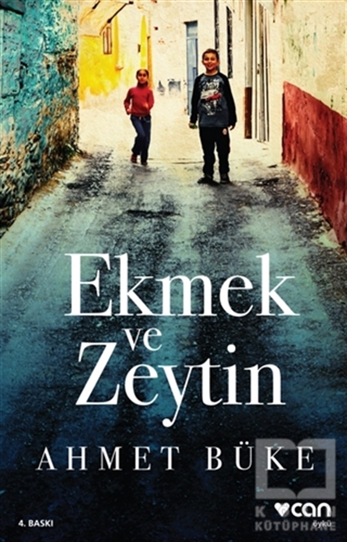 Ahmet BükeÖyküEkmek ve Zeytin