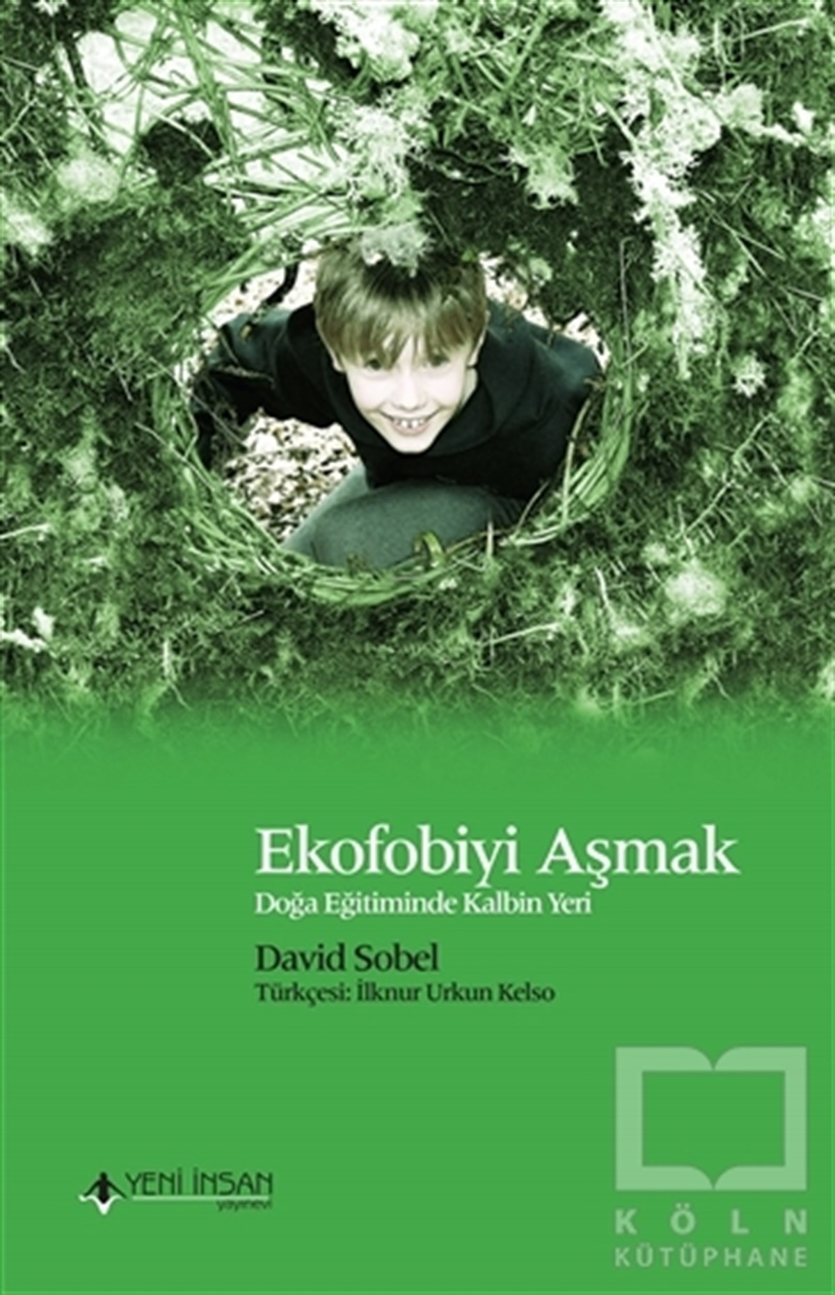 David SobelGenel KonularEkofobiyi Aşmak