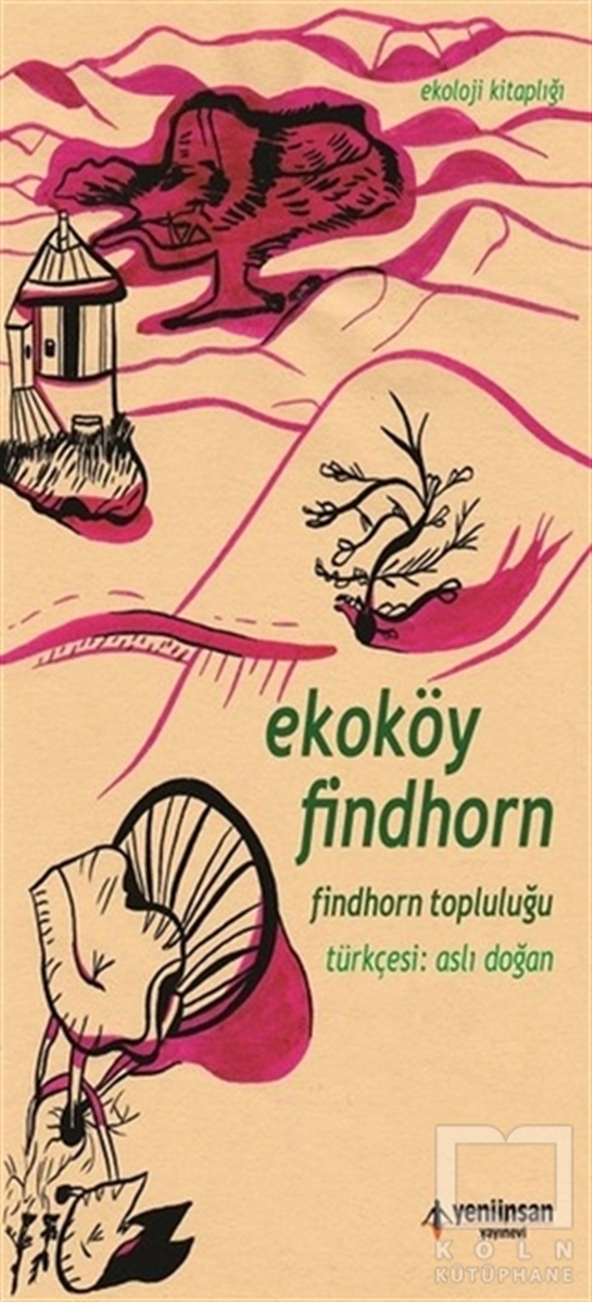 KolektifEkolojiEkoköy Findhorn - Findhorn Topluluğu