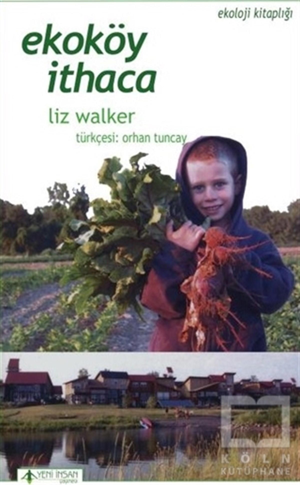 Liz WalkerEkolojiEkoköy İthaca
