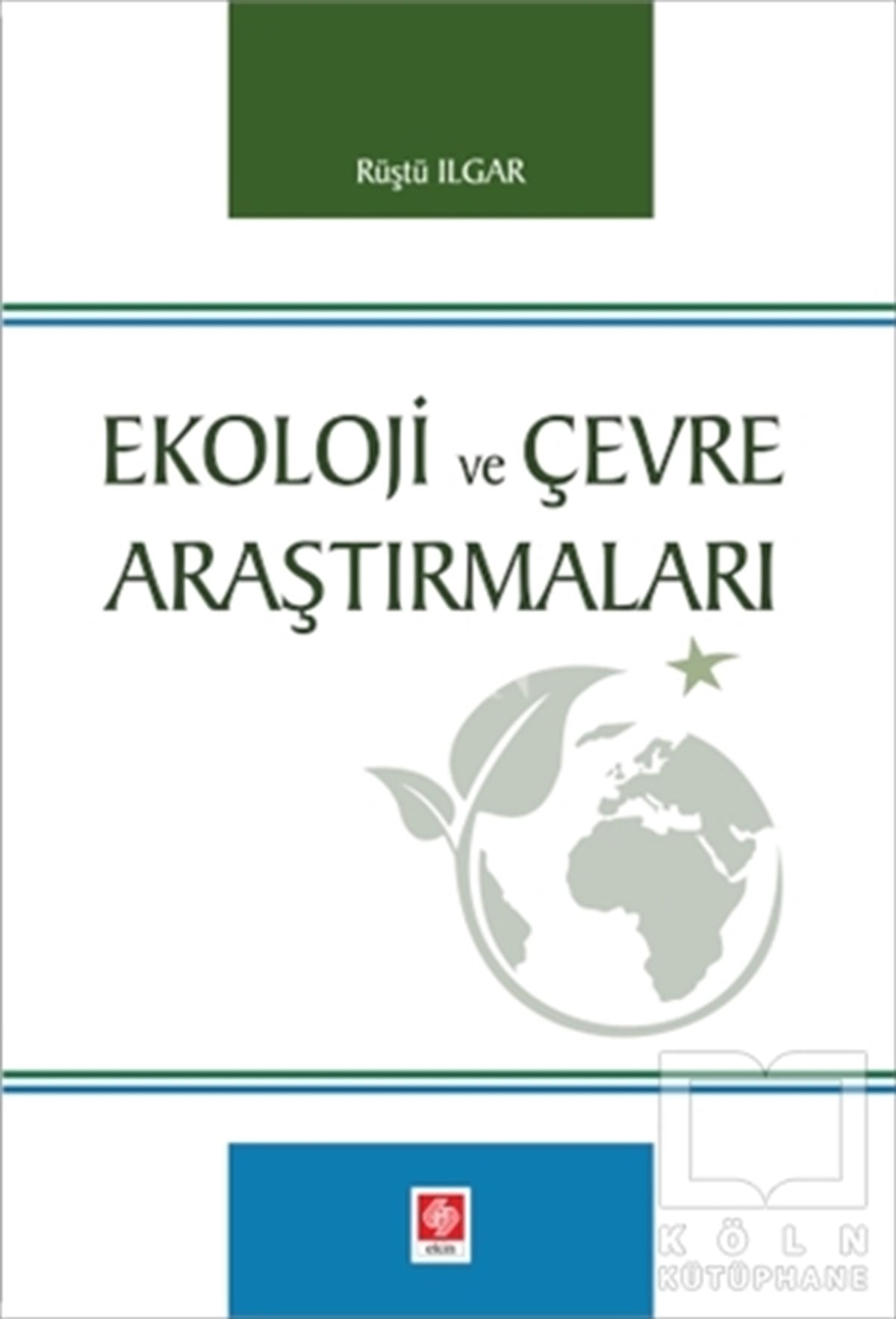 Rüştü IlgarDiğerEkoloji ve Çevre Araştırmaları