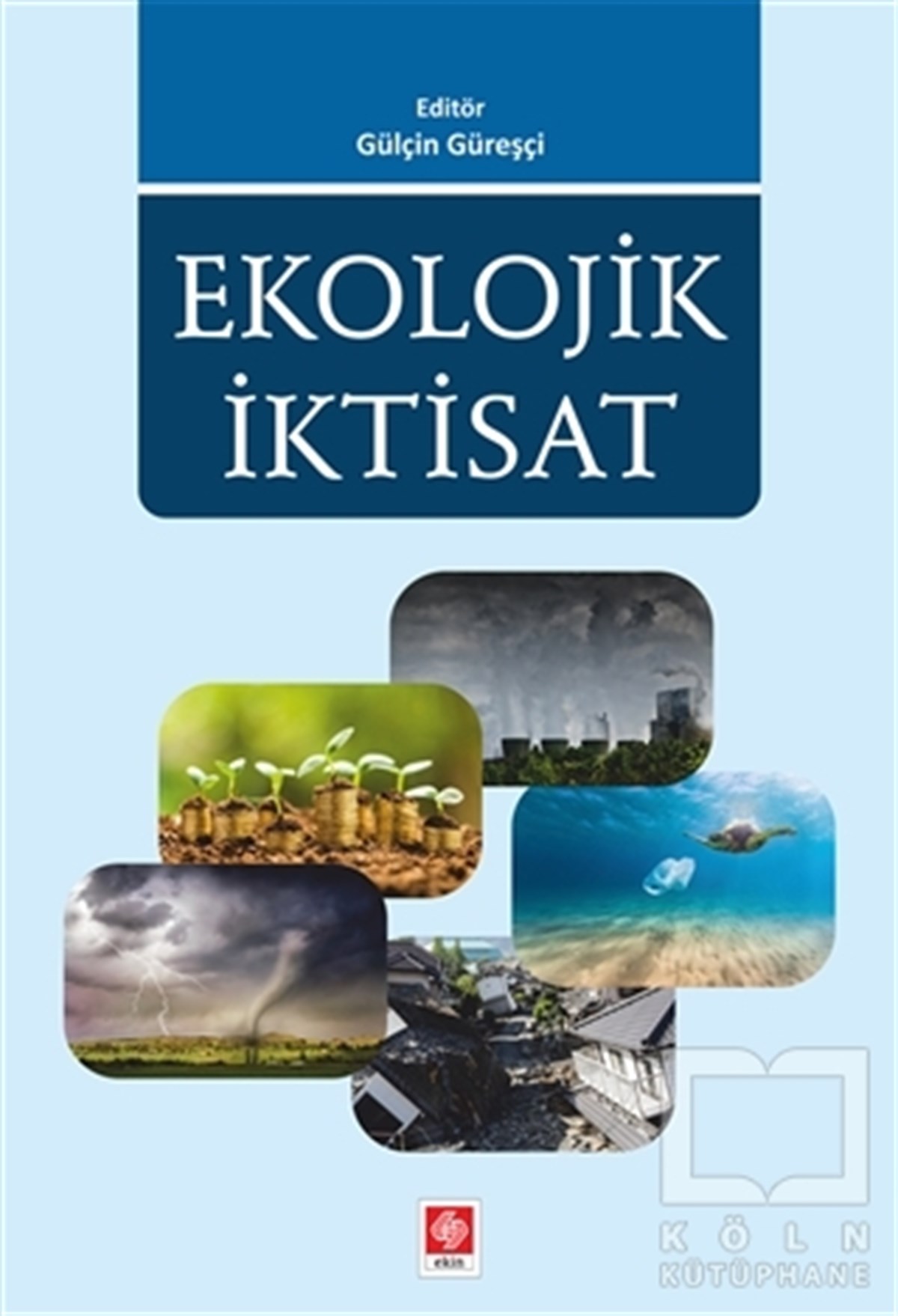 Gülçin GüreşciDiğerEkolojik İktisat