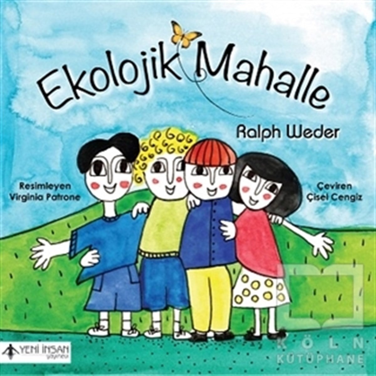 Ralph WederHikayelerEkolojik Mahalle