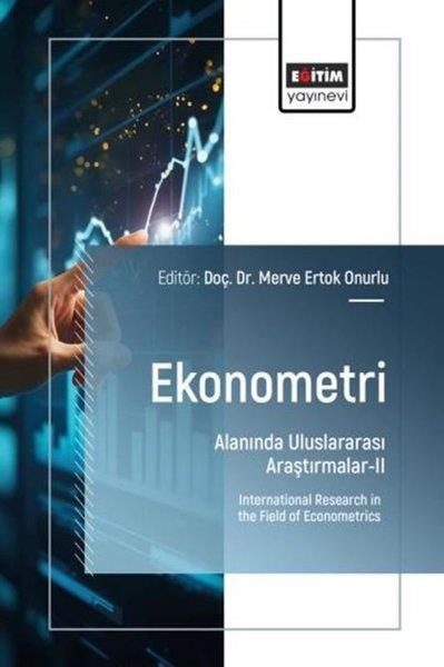 KolektifEğitimEkonometri Alanında Uluslararası Araştırmalar 2