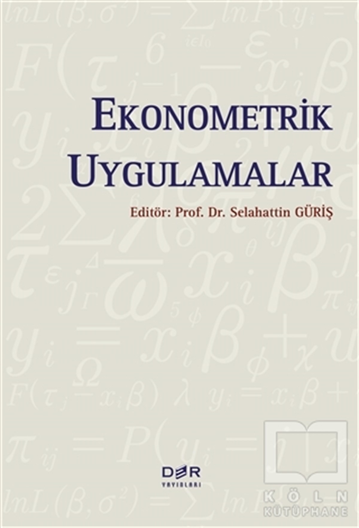 Selahattin GürişDiğerEkonometrik Uygulamalar
