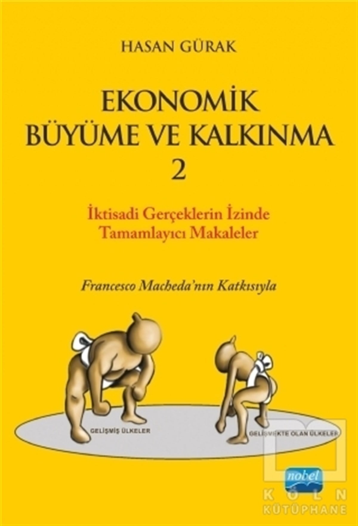 Hasan GürakDiğerEkonomik Büyüme ve Kalkınma 2