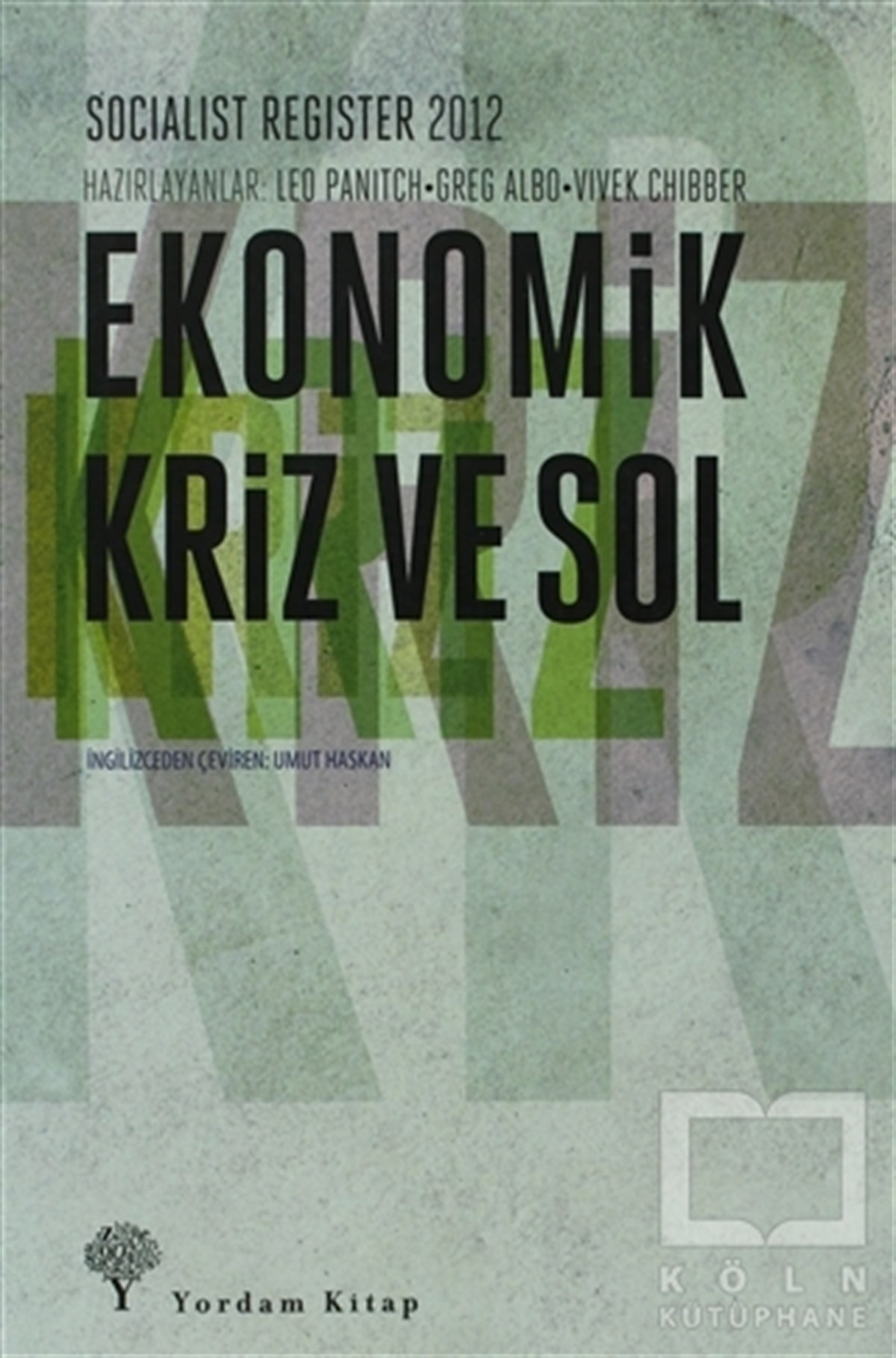 Greg AlboSol HareketlerEkonomik Kriz Ve Sol